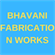 BHAVANI FABRICATION WORKS