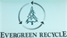 Evergreen Recycle