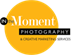 In the Moment Photo/Design