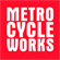 Metro Cycle Works
